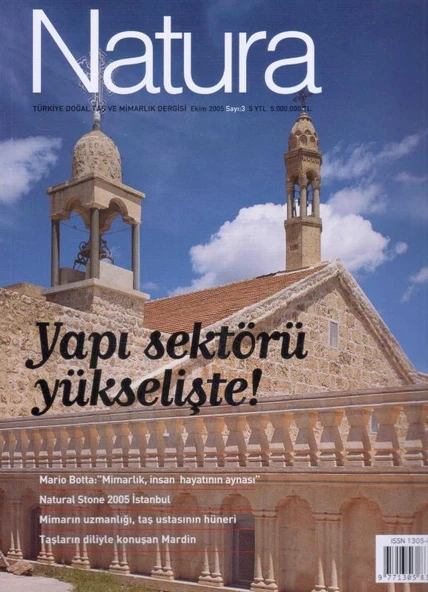 Natura Türkiye Doğal Taş ve Mimarlık Dergisi Yıl: 2005 Sayı: 3 - Yapı Sektörü Yükselişte ürün görseli 1