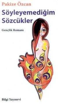 Söyleyemediğim Sözcükler (Gençlik Romanı) / 2001 Yılı İlk Baskısı ürün görseli 1