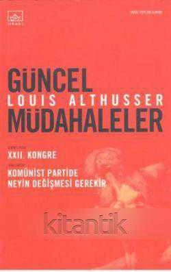 Güncel Müdahaleler / 1. Kitap XXII Kongre - 2. Kitap Kominist Partide Neyin Değişmesi Gerekir - 2004 Yılı İlk Baskısı ürün görseli 1