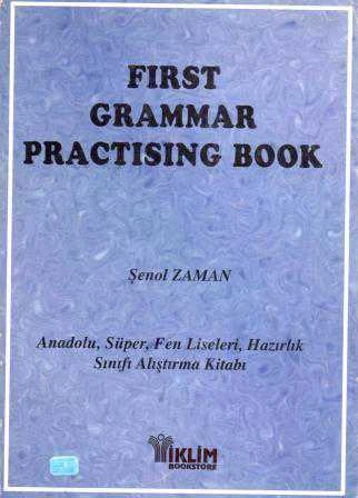 First Grammar Practısıng Book (Anadolu, Süper, Fen Liselerinin Hazırlık Sınıfı Alıştırma Kitabı) "Basic to Intermediate" - 1999 Yılı İlk Baskısı ürün görseli 1