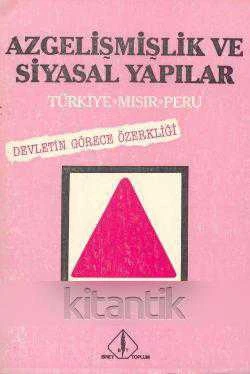 Azgelişmişlik ve Siyasal Yapılar / Türkiye - Mısır - Peru - Devletin Görece Özerkliği / 1984 Yılı İlk Baskısı ürün görseli 1