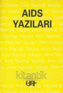 Aıds Yazıları "Bu Kitap HIV Pozitif ve AIDS Hastalarının Oluşturduğu Dayanışma Grubu Yararına Yapılmıştır" - İlk Baskısı ürün görseli 1