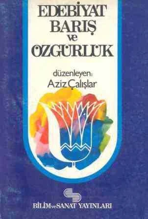 Aziz Çalışlar - Edebiyat Barış ve Özgürlük / 1984 Yılı İlk Baskısı ürün görseli 1