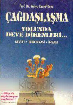 Çağdaşlaşma Yolunda Deve Dikenleri (Devlet - Bürokrasi - İnsan) / 1994 Yılı İlk Baskısı ürün görseli 1