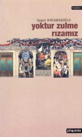 Yoktur Zulme Rızamız - 2004 Yılı İlk Baskısı ürün görseli 1