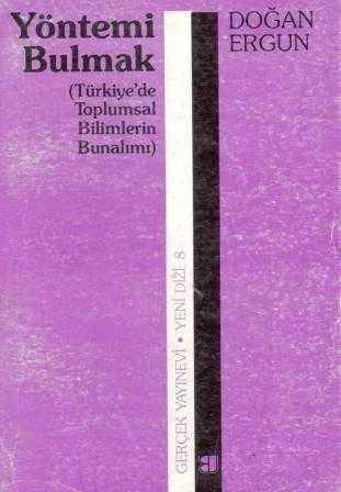 Yöntemi Bulmak / Türkiye'de Toplumsal Bilimlerin Bunalımı (1993 Yılı İlk Baskısı) ürün görseli 1