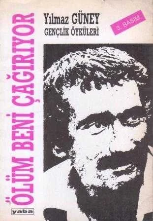 Ölüm Beni Çağırıyor / Yılmaz Güney Gençlik Öyküleri / 1992 Yılı Üçüncü Baskısı ürün görseli 1
