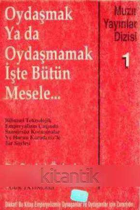 Oydaşmak ya da Oydaşmamak İşte Bütün Mesele Bu… / Emperyalizmin Boyunduruğundaki Şehirlerimiz ve Şehirlilerimiz (İki Kitap Birarada) - 1990 Yılı İlk Baskısı ürün görseli 1