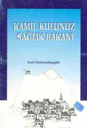 Kamil Kulunuz Sağlık Bakanı / 1997 Yılı İkinci Baskısı ürün görseli 1