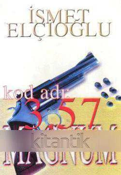 Kod Adı 3.57 Magnum / 2005 Yılı İlk Baskısı ürün görseli 1