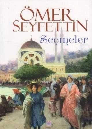 Ömer Seyfettin Seçmeler - 2013 Yılı İlk Baskısı ürün görseli 1