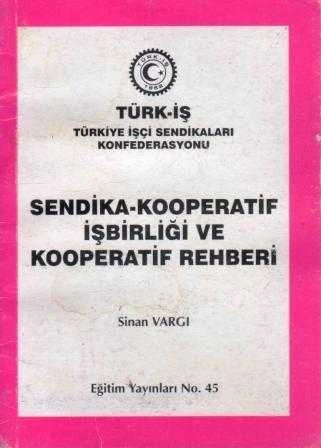 Sendika - Kooperatif İşbirliği ve Kooperatif Rehberi / 2000 Yılı İlk Baskısı ürün görseli 1