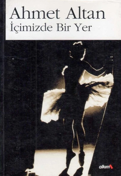 İçimizde Bir Yer - 2004 Yılı İlk Baskısı ürün görseli 1