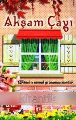 Akşam Çayı - 2015 Yılı Üçüncü Baskısı - Ayşen Türkmen Çevirisi ürün görseli 1