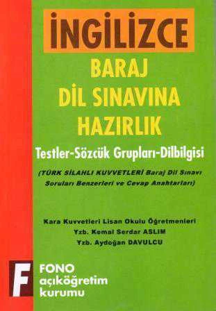 İngilizce Baraj Dil Sınavına Hazırlık / Testler, Sözcük Grupları, DilBilgisi (Türk Silahlı Kuvvetleri Baraj DiL Sınavı Soruları Benzerleri ve Cevap Anahtarları) ürün görseli 1