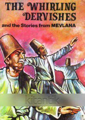 The Whirling Dervishes and The Stories From Mevlana - Avrupa Kuşe Kağıda, Renkli, Resimli, İlk Baskısı ürün görseli 1