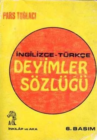 İngilizce - Türkçe Deyimler Sözlüğü / 1973 Yılı 6. Baskısı ürün görseli 1