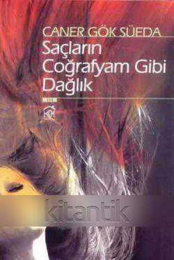 Saçların Coğrafyam Gibi Dağlık - 2011 Yılı İlk Baskısı ürün görseli 1