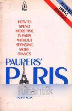 Paupers' Paris (1982 Yılı İlk Baskısı) / How Spen More Time in Paris Without Spending More Francs ürün görseli 1