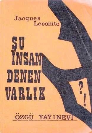 Şu İnsan Denen Varlık / Dr. Halis Özgü Çevirisi - 1969 Yılı İlk Baskısı ürün görseli 1