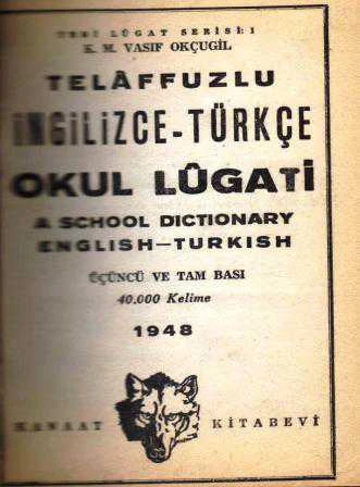 Telaffuzlu İngilizce - Türkçe Okul Lugatı - 40.000 Kelime - 1948 Yılı Bez Ciltli Üçüncü Baskısı (Nejat Madanoğlu İmzalı) ürün görseli 1