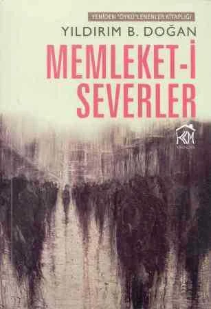 Memleket-i Severler - Öykü - 2015 Yılı İlk Baskısı ürün görseli 1