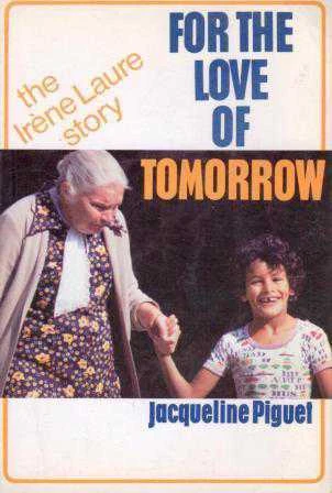 For The Love Of Tomorrow / The Story Of Irene Laure (1985 Yılı İlk Baskısı) ürün görseli 1