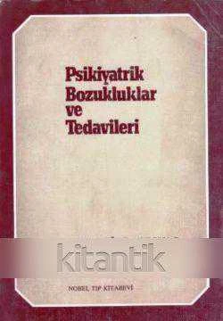 Psikiyatrik Bozukluklar ve Tedavileri (1986 Yılı İlk Baskısı) ürün görseli 1