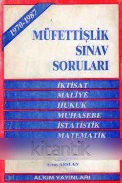 Müfettişlik Sınav Soruları İktisat-Maliye-Hukuk-Muhasebe-İstatistik-Matematik-Yabancı Dil (1988 Yılı İkinci Baskısı) ürün görseli 1