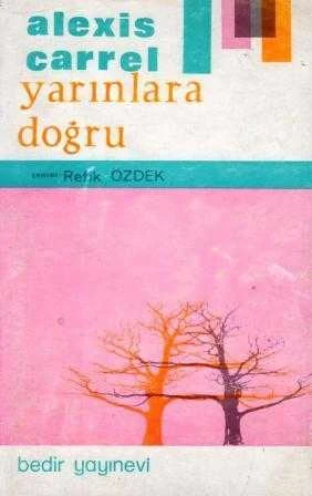 Yarınlara Doğru / Refik Özdek Çevirisi - 1969 Yılı İlk Baskısı ürün görseli 1