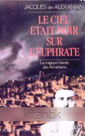 Le Ciel E'tait Noir Sur L'euphrate (1988 Yılı İlk Baskısı) ürün görseli 1
