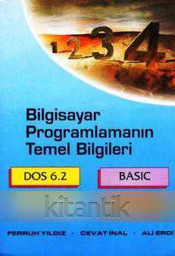 Bilgisayar Programlamanın Temel Bilgileri / Dos 6.2 - Basic - Yazılım - Donanım (1994 Yılı İlk Baskısı) ürün görseli 1