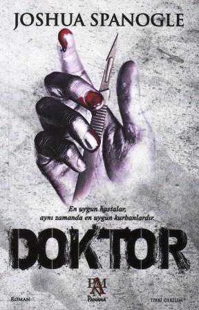 Doktor (En Uygun Hastalar, Aynı Zamanda En Uygun Kurbanlardır) ürün görseli 1