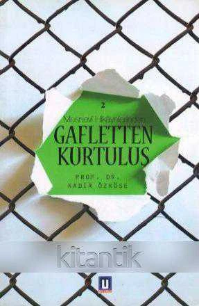 Mesnevi Hikayelerinden Gafletten Kurtuluş (2011 Yılı İlk Baskısı) ürün görseli 1