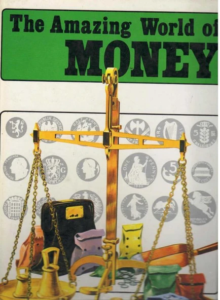 The Amazing World Of Money (1983 Yılı Ciltli, Kuşe Kağıda, Renkli, Resimli  İlk Baskısı) ürün görseli 1