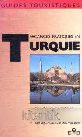 Guides Touristiques / Vacances Pratiques en Turquie (1990 Yılı Renkli Resimlerle İlk Baskısı) ürün görseli 1