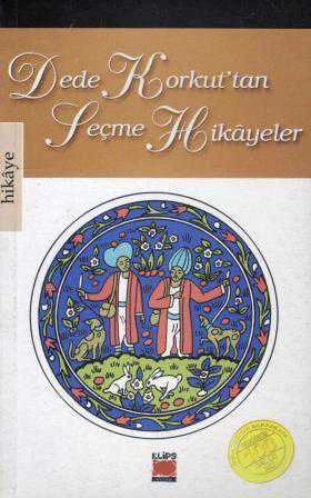 Dede Korkut'tan Seçme Hikayeler - 2007 Yılı 4. Baskısı ürün görseli 1