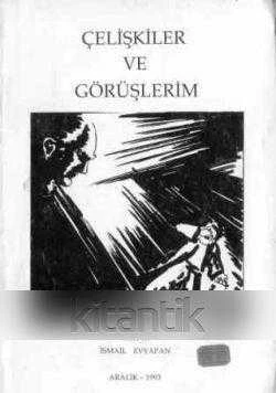 Çelişkiler ve Görüşlerim (1993 Yılı İlk Baskısı) ürün görseli 1