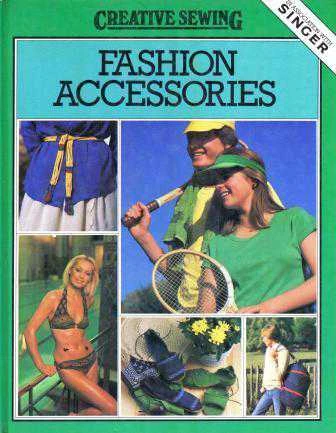 Creative Sewing Fashion Accessories (1979 Yılı Ciltli, Kuşe Kağıda, Renkli Resimli, İlk Baskısı) ürün görseli 1