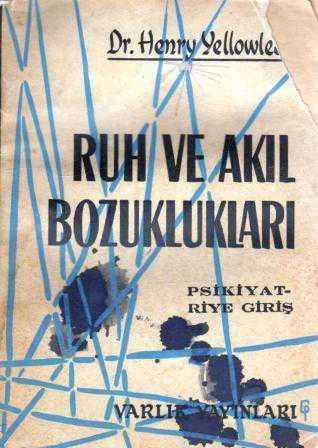Ruh ve Akıl Bozuklukları Psikiyatriye Giriş (1966 Yılı Birinci Baskısı) ürün görseli 1