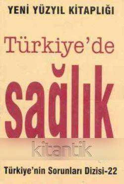 Türkiye'nin Sorunları Dizisi: Türkiye'de Sağlık ürün görseli 1