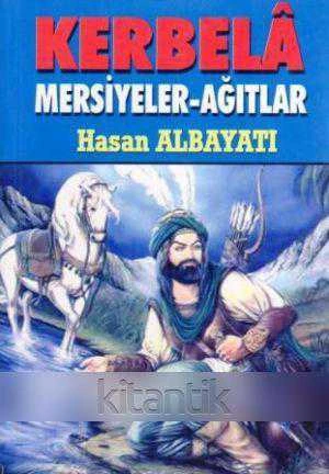Kerbela Mersiyeler - Ağıtlar / 2012 Yılı İlk Baskısı ürün görseli 1