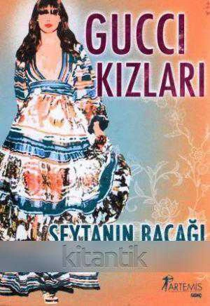 Gucci Kızları - Şeytanın Bacağı (2009 Yılı İlk Baskısı) Seçil Ersek Çevirisi ürün görseli 1