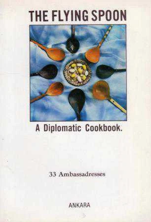 The Flying Spoon / A Diplomatic Cookbook - 33 Ambassadresses (İlk Baskı) ürün görseli 1