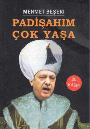 Padişahım Çok Yaşa (2017 Yılı 20. Baskısı) ürün görseli 1