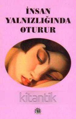 İNSAN YALNIZLIĞINDA OTURUR ürün görseli 1