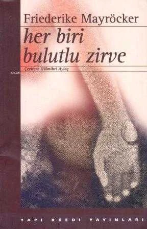 Her Biri Bulutlu Zirve - Anlatı (1997 İlk Baskısı) / Gülmihri Aytaç Çevirisi ürün görseli 1