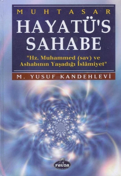 Muhtasar Hayatü's Sahabe "Hz. Muhammed (sav) ve Ashabının Yaşadığı İslamiyet" 2000 Yılı 5. Ciltli Baskısı - M. Kasadar, O Kara, R. Eyidenbilir Tercümesi ürün görseli 1