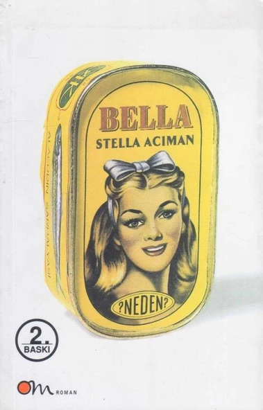 Bella - ? Neden? - 2002 Yılı İkinci Baskısı ürün görseli 1