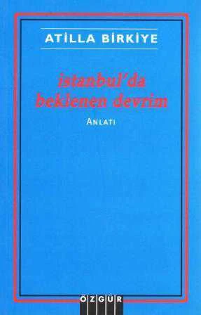 İstanbul'da Beklenen Devrim "Anlatı" (2011 Yılı İlk Baskısı) ürün görseli 1